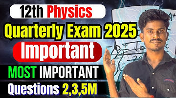 12th physics quarterly important questions 2025 | 2,3,5 Marks |12th Physics Important questions 2025