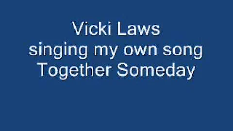 together someday by vicki laws