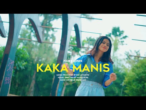 Ficky Lonek - Kaka Manis (Official Music Video)