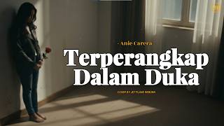 Anie Carera  Terperangkap Dalam Duka  Cover By Jet Plane Reborn