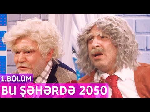 Bu Şəhərdə 2050 - 1.Bölüm (Atv 07.10.2021)