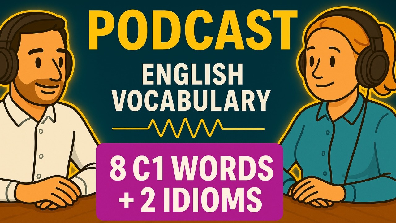 C1 English Podcast | Days 4 & 5 | Advanced Vocabulary & Idioms - YouTube