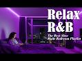 【𝐏𝐥𝐚𝐲𝐥𝐢𝐬𝐭】R&amp;B Relax Deep Soul✨Late Night Music, SlowJam SmoothVibes Ballad Bedroom  | LIVE🔴 24 /7
