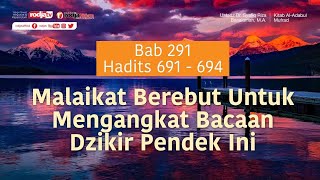 Adabul Mufrad: Bab. 291 Hadits 691 - 694 - Ustadz Dr. Syafiq Riza Basalamah, M.A.