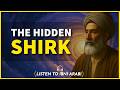 The Hidden Shirk And Idol Every Muslim Carries Ibn Arabi 