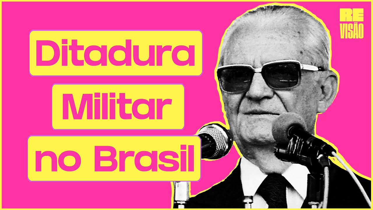Ditadura Militar No Brasil Do Golpe à Redemocratização Youtube
