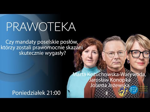                     Czy mandaty poselskie posłów, którzy zostali prawomocnie skazani skutecznie wygasły? #Prawoteka
                              