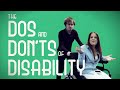 The Dos and Don'ts of Disability