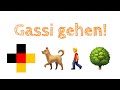 Deutsch:  Gassi gehen! + Übersetzung in den Untertiteln