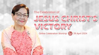 The Celebration of Jesus Christ || 28 April 2024