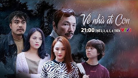 Về nhà đi con chiếu trên kênh nào năm 2024