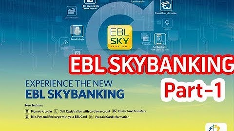 EBL SKYBANKING Self Registration || Part-1 || Eastern Bank Limited
