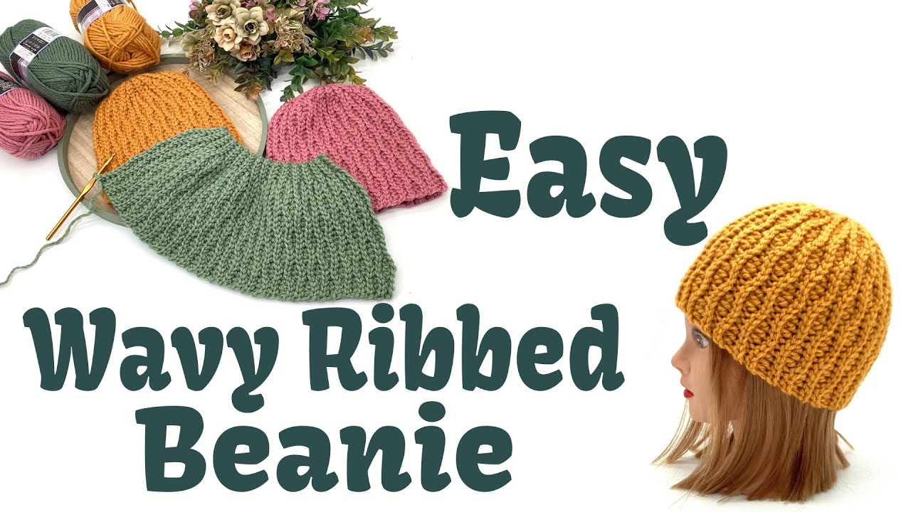 Wavy Ribbed Beanie Crochet Tutorial | Easy Tutorial Hat for All Sizes # ...