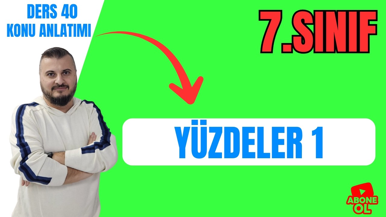 Yüzdeler 1|Ders 40| 7.Sınıf Matematik |