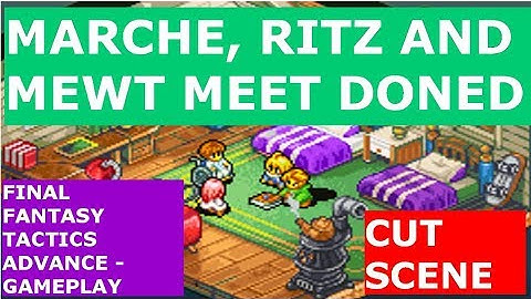 Marche, Ritz, Mewt meet Doned - Final Fantasy Tactics Advance - Cut scene 2