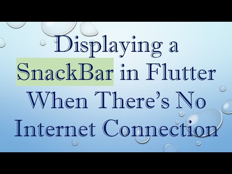 Displaying a SnackBar in Flutter When There's No Internet Connection