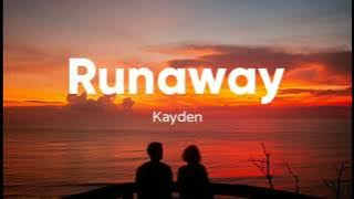 Kayden - Runaway (Lyrics)
