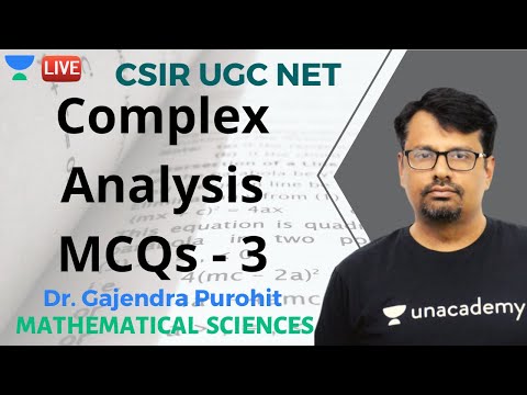 Complex Analysis MCQs - 3 | Mathematical Sciences | Unacademy Live - CSIR UGC NET | Gajendra Purohit