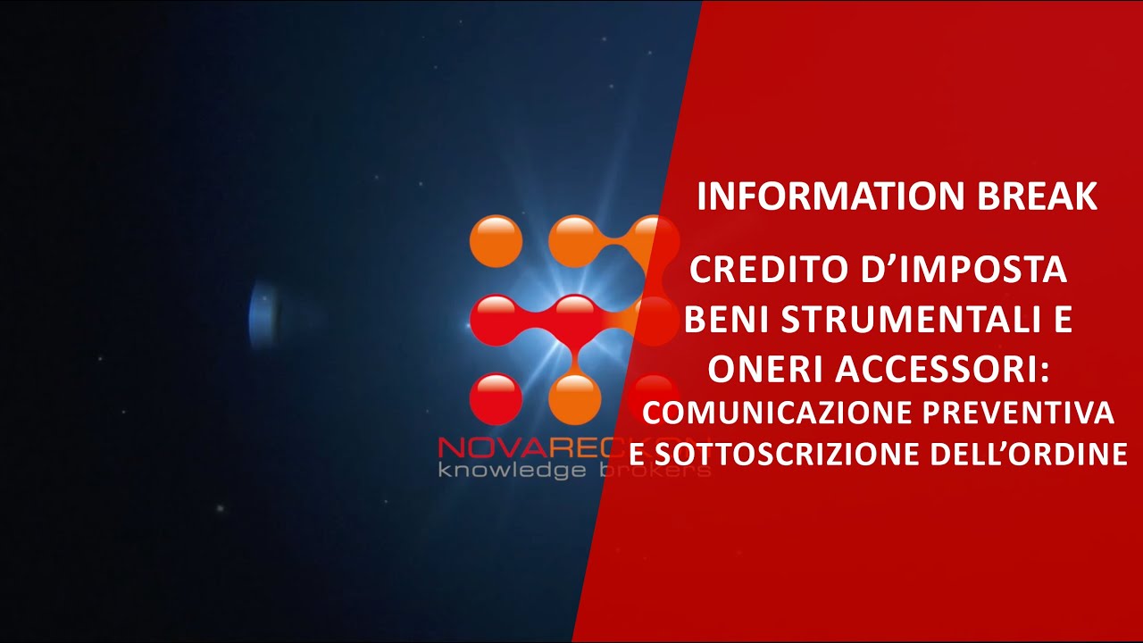 INFORMATION BREAK – BENI STRUMENTALI: COMUNICAZIONE PREVENTIVA E SOTTOSCRIZIONE DELL’ORDINE