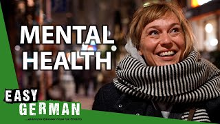 Mental Health in Germany | Easy German 429
