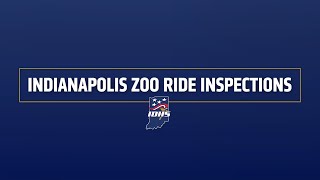 Indianapolis Zoo Ride Inspections