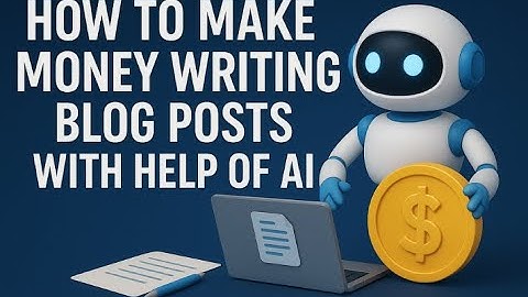How to make money writing blog post with help of AI