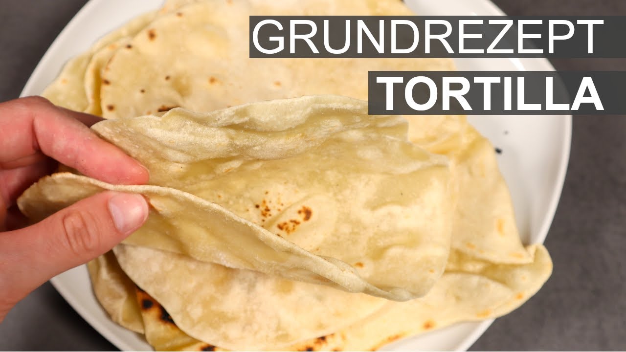 Tortilla Wraps selber machen - (Grundrezept) - YouTube