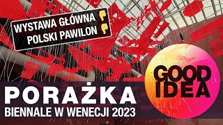 PORAŻKA: Biennale Architektury w Wenecji 2023 | GOOD IDEA