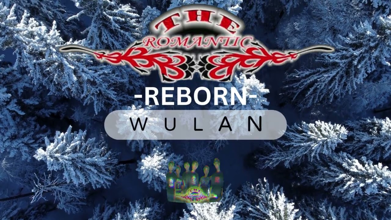 THE ROMANTIC REBORN - OHH WULAN