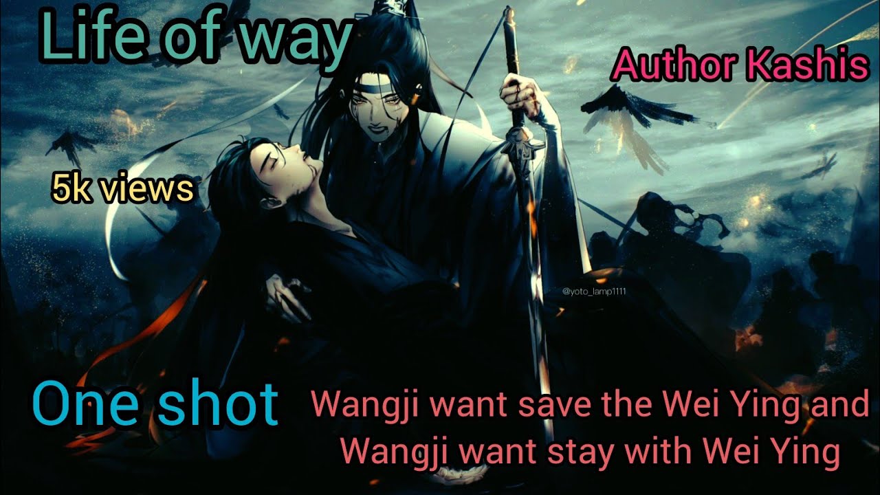 life of way / Wangxian Fanfiction explained in hindi |one short #awuxian_ft #wangxian_ff #kashis