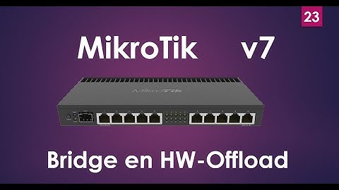 Mikrotik bridge met behoud van HW Offload