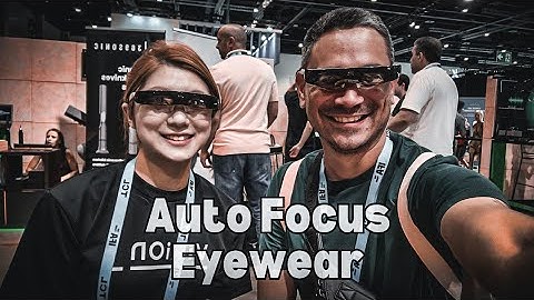 Worlds First Auto Focus Glasses is HERE from Vixion IFA Berlin 2024