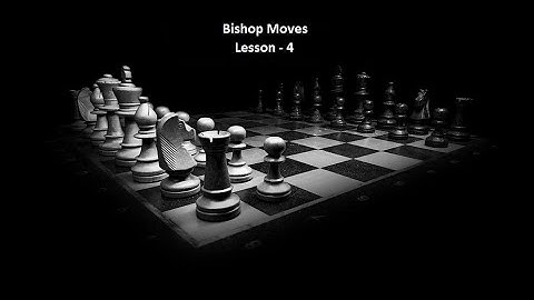 Lesson 4 Bishop moves