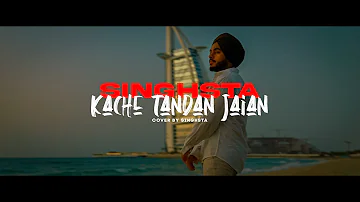 Singhsta - Kache Tandan Jaian | Cover | (Visualizer)