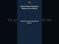 Marco Rubio's Diplomatic Mission to the Vatican