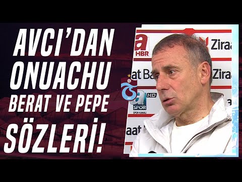 Abdullah Avcı'dan Pepe, Onuachu ve Berat Açıklaması! \