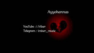 Ayyohannas /sadsong mehrab / #sad #imixer