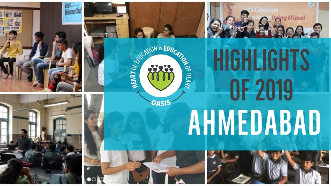 Oasis: Highlights of 2019 in Ahmedabad, Gujarat