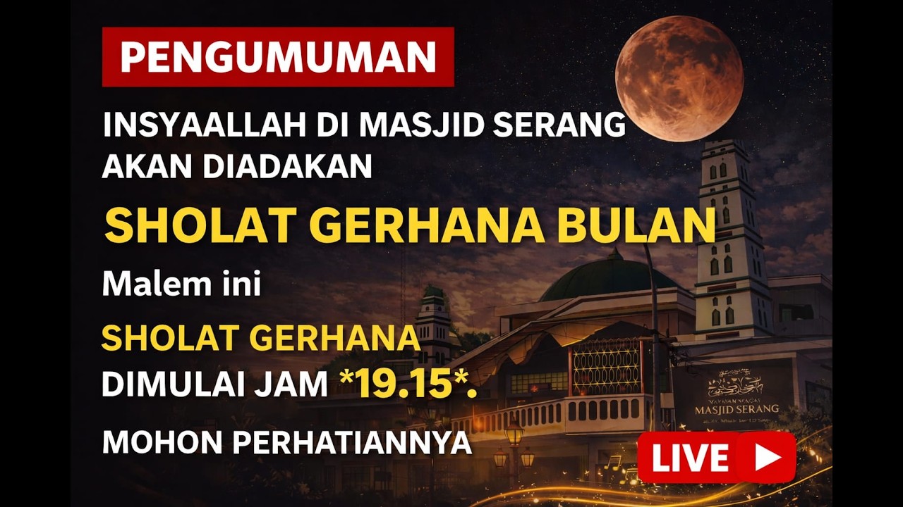 SHALAT GERHANA || MASJID SERANG