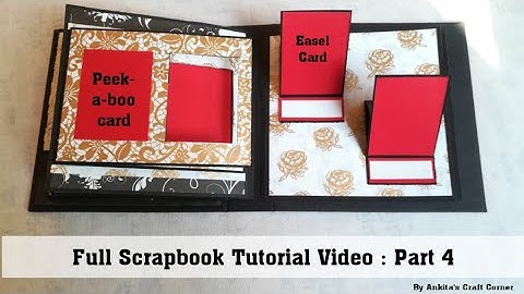 Full Scrapbook Tutorial Video : Part 4 | Peek-a-boo card | Easel Card | Mini album