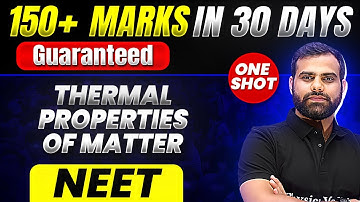 150+ Marks Guaranteed: THERMAL PROPERTIES OF MATTER | Quick Revision 1 Shot | Zoology For NEET