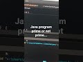 prime or not prime using java programming...