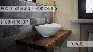 🏚 FAI DA TE 🛠 MENSOLA LAVANDINO IN LEGNO MASSELLO E RESINA EPOSSIDICA 💣