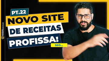 Como Criar um Blog de Receitas Com Elementor Pro e ACF Para Google Adsense - PARTE 22 SEO