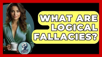 What Are Logical Fallacies? - Philosophy Beyond