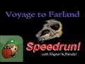 Voyage to Farland speedrun with Wagner &amp; friends :D