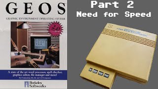 GEOS 2.0 C64 - Part 2 - The need for speed