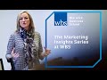The marketing insights series at wbs