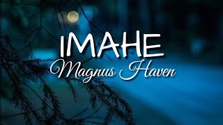 IMAHE - Magnus Haven (Lyrics)