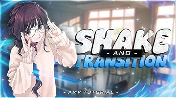 How to make shake and transition like Akun amv in Alight Motion | AMV TUTORIAL !
